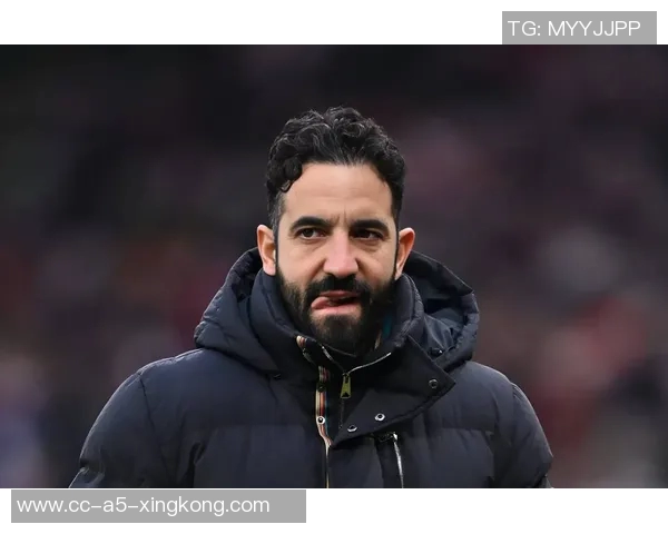 阿莫林谈球队表现强调每场比赛的艰难与前五目标的距离